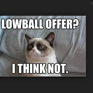 Lowball offers 1/2 of list price 🤬